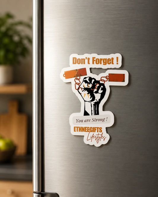MAGNET YOU ARE STRONG | Ethneegifts Lifestyles