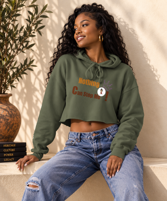 NOTHING CAN STOP ME CROP HOODIE | Ethneegifts Lifestyles