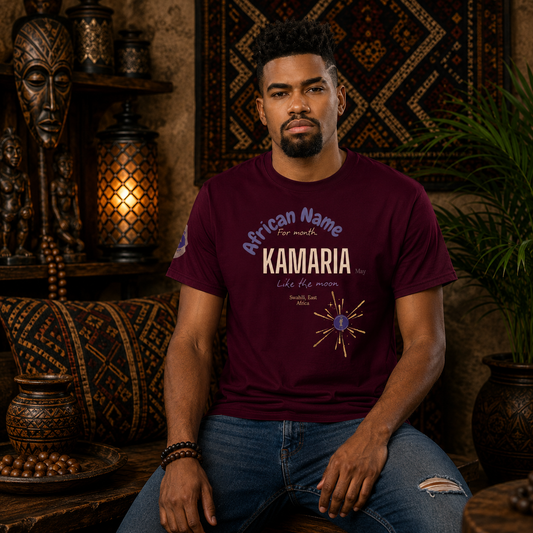 T-SHIRT YOUR NAME MONTH "Kamaria" | Ethneegifts Lifestyles